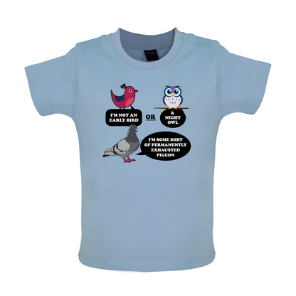 Not An Early Bird Baby T Shirt