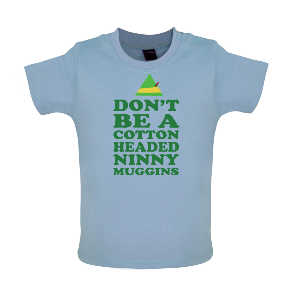 Cotton Headed Ninny Muggins Baby T Shirt