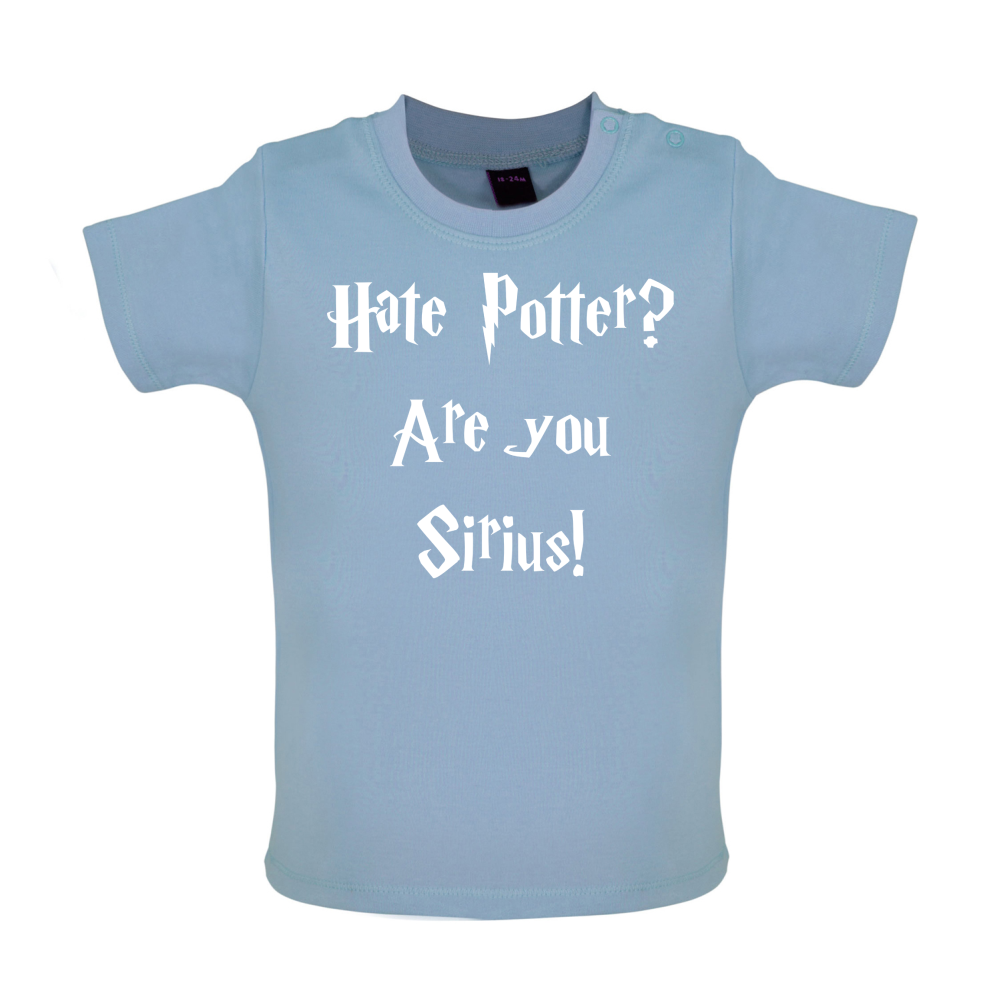 Are You Sirius  Baby T Shirt