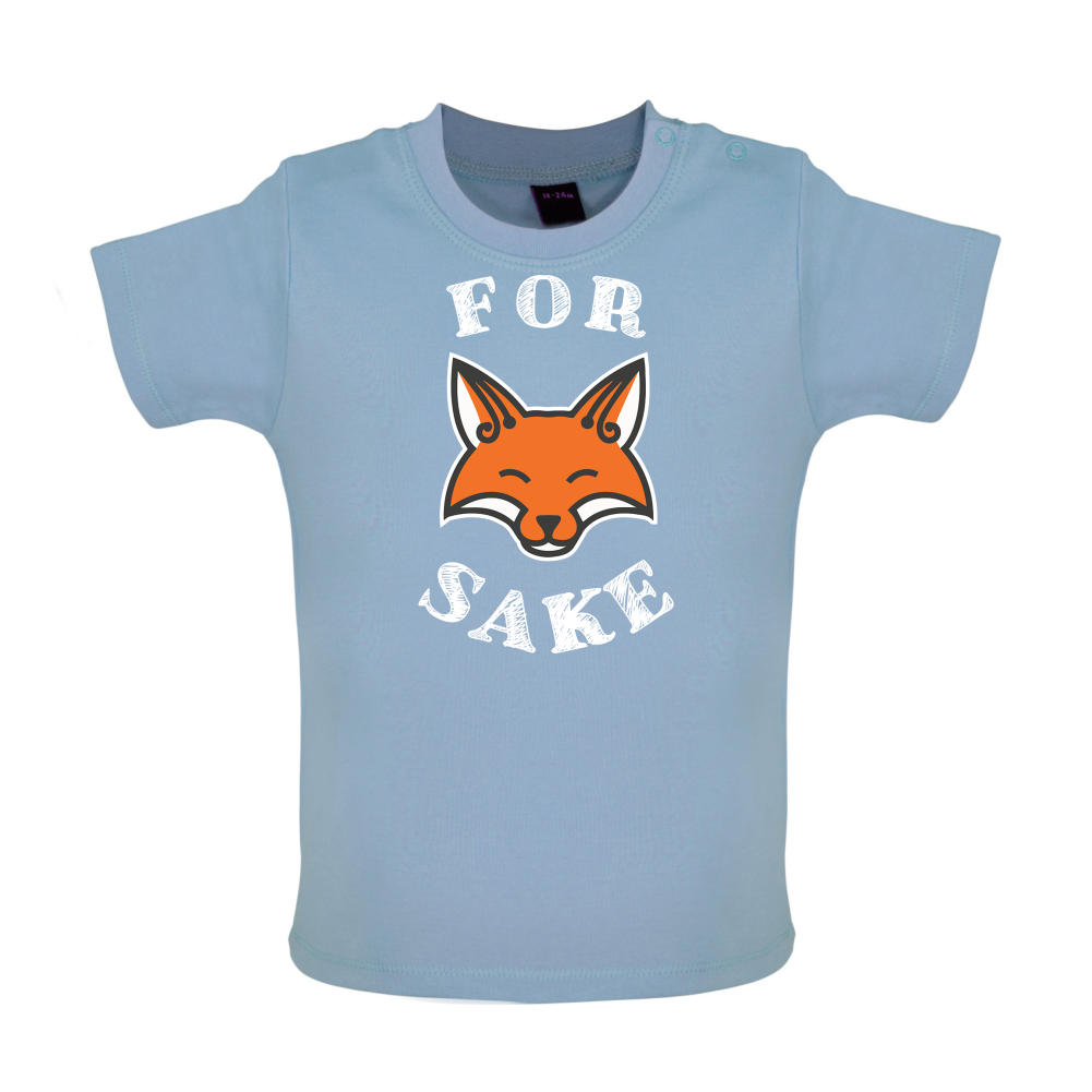 For Fox Sake Baby T Shirt