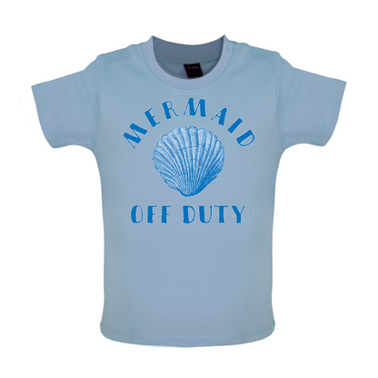 Off Duty Mermaid Baby T Shirt