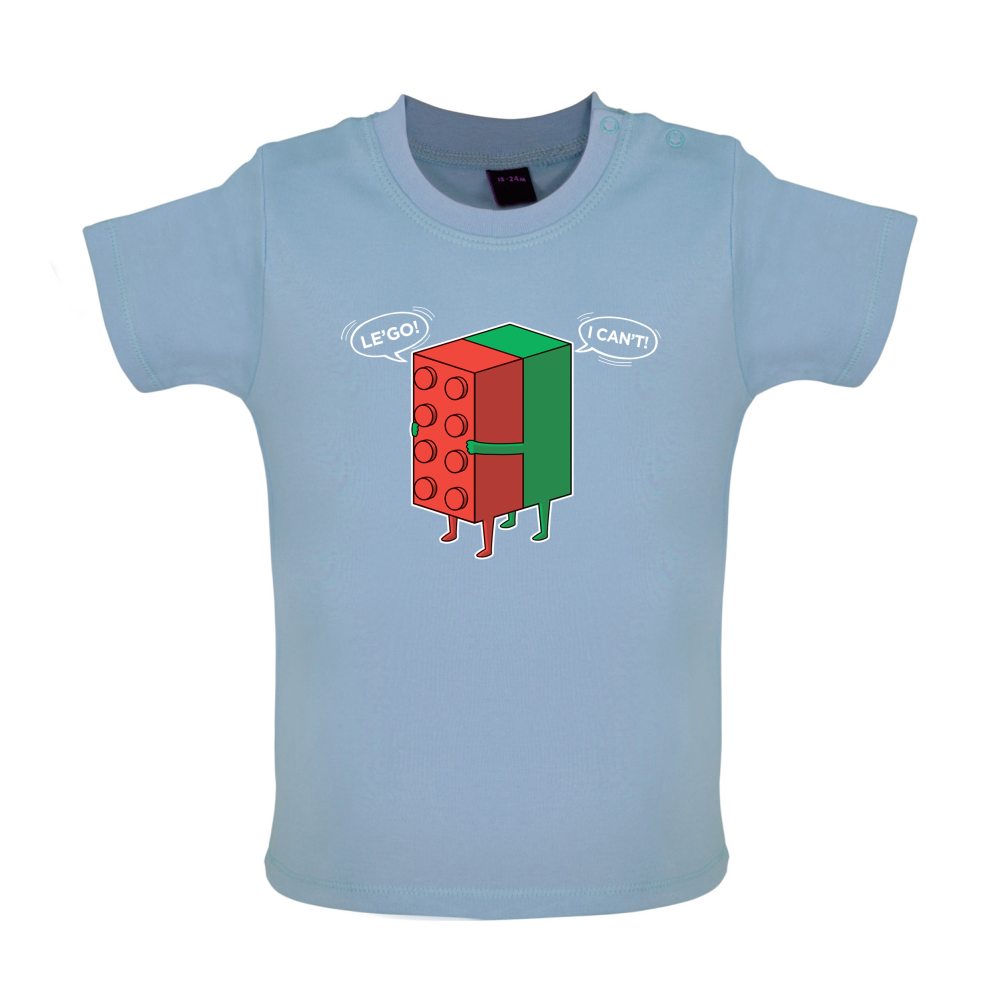 Le'Go I Can't Baby T Shirt