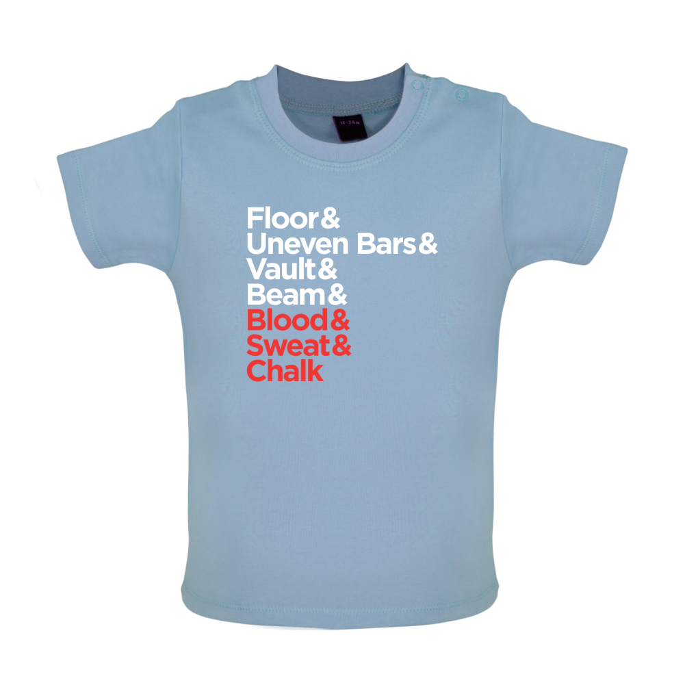Blood Sweat And Chalk Baby T Shirt