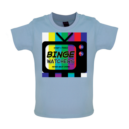 Binge Watchers Baby T Shirt