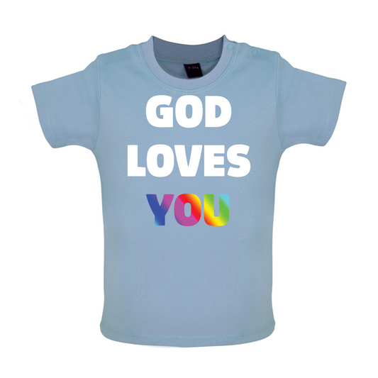 God Loves You Baby T Shirt