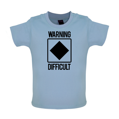 Warning Difficult Baby T Shirt