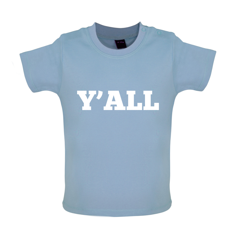 Y'all Baby T Shirt