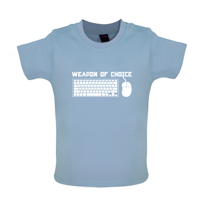 Weapon Of Choice PC Baby T Shirt