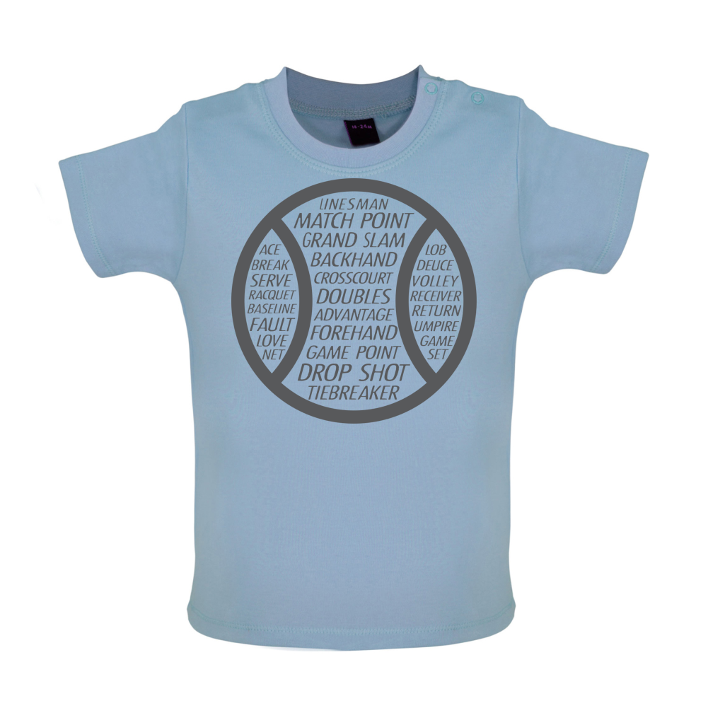 Tennis Word Ball Baby T Shirt