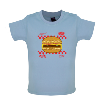Oh My Dayum Baby T Shirt