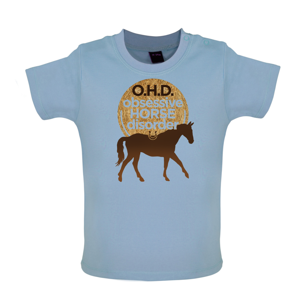 Obsessive Horse Disorder Baby T Shirt