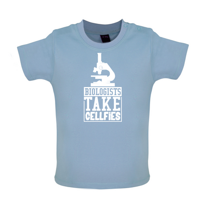 Biologists Take Cellfies Baby T Shirt