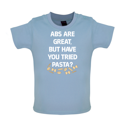 Abs Are Great, Pasta Baby T Shirt