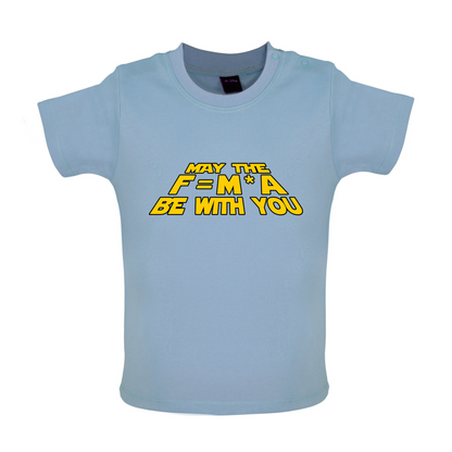 May the FMA Be With You Baby T Shirt