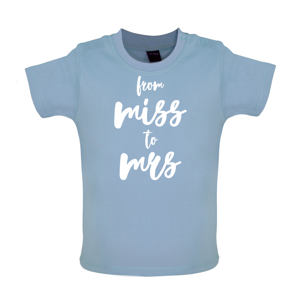 From Miss To Mrs Baby T Shirt