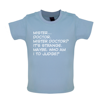 Mister Doctor It's Strange Baby T Shirt