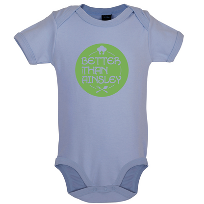 Better Than Ainsley Baby T Shirt