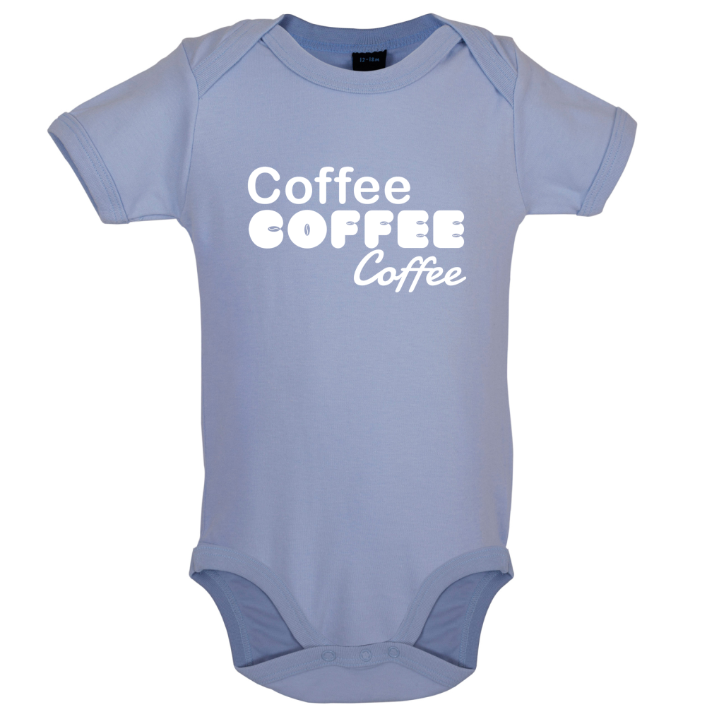 Coffee Coffee Coffee Baby T Shirt