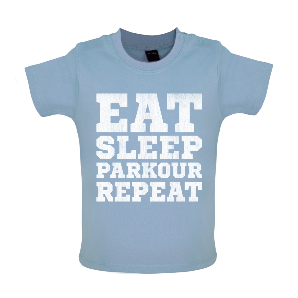 Eat Sleep Parkour REPEAT Baby T Shirt