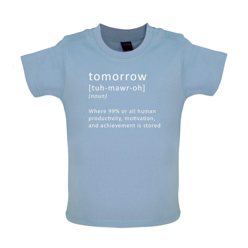 Funny Definition Tomorrow Baby T Shirt