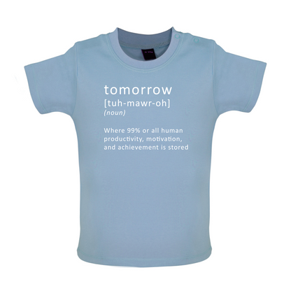 Funny Definition Tomorrow Baby T Shirt