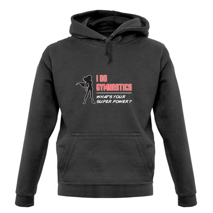 I Do Gymnastics Whats Your Super Power FEMALE Design T Shirt