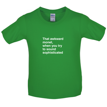 That Awkward Monet Kids T Shirt