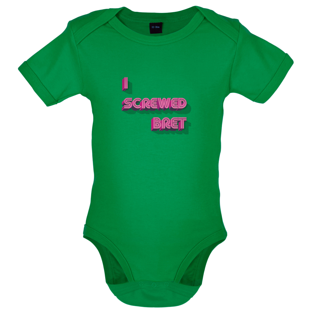 I Screwed Bret Baby T Shirt