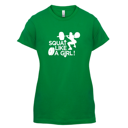 Squat Like A Girl T Shirt