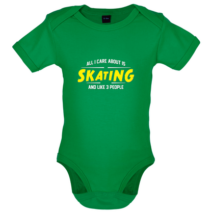All I Care About Is Skating Baby T Shirt