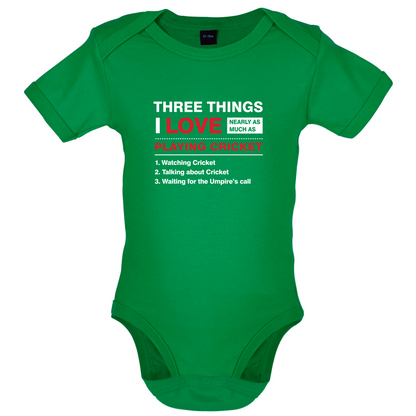 Three Things I Love Nearly As Much As Cricket Baby T Shirt