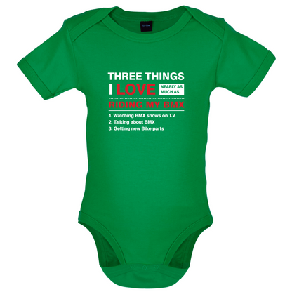 Three Things I Love Nearly As Much As BMX Baby T Shirt