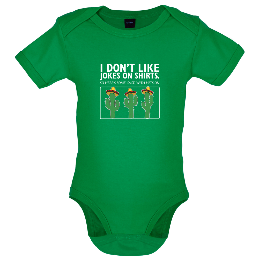 Don't Like Jokes Here's A Cactus Baby T Shirt