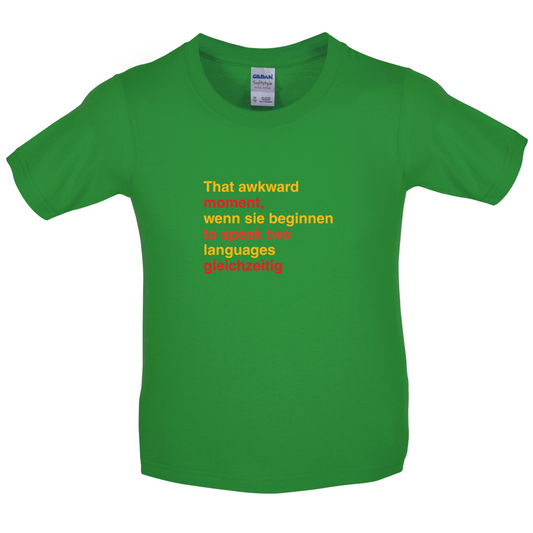 That Awkward German Moment You Speak In Two Languages Kids T Shirt