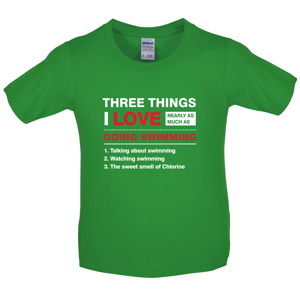 Three Things I Love Nearly As Much As Swimming Kids T Shirt