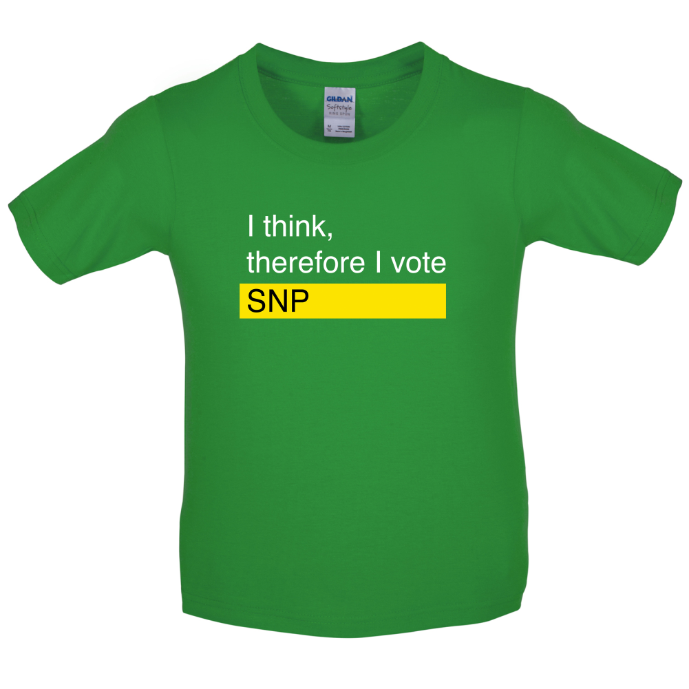 I think, therefore I vote SNP Kids T Shirt