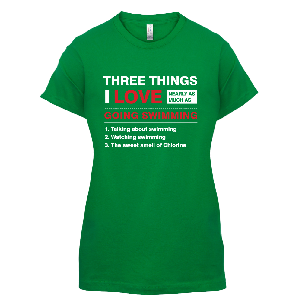 Three Things I Love Nearly As Much As Swimming T Shirt