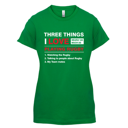 Three Things I Love Nearly As Much As Rugby T Shirt