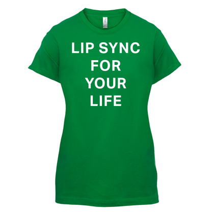 Lip Sync For Your Life T Shirt