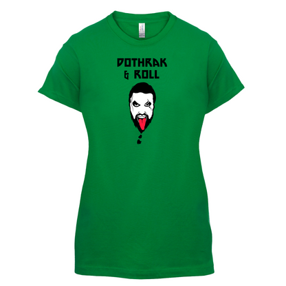 Dothrak and Roll T Shirt