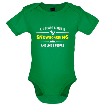 All I Care About Is Snowboarding Baby T Shirt