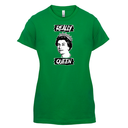 Realy Queen T Shirt