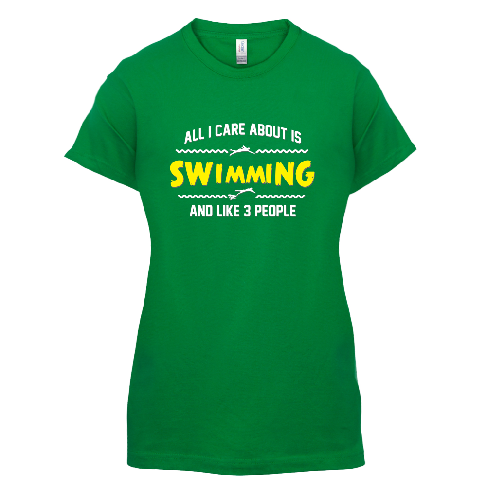 All I Care About Is Swimming T Shirt