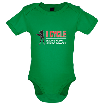 I Cycle What's Your Super Power FEMALE Design Baby T Shirt