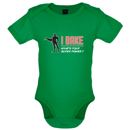 I Bake What's Your Super Power MALE Design Baby T Shirt