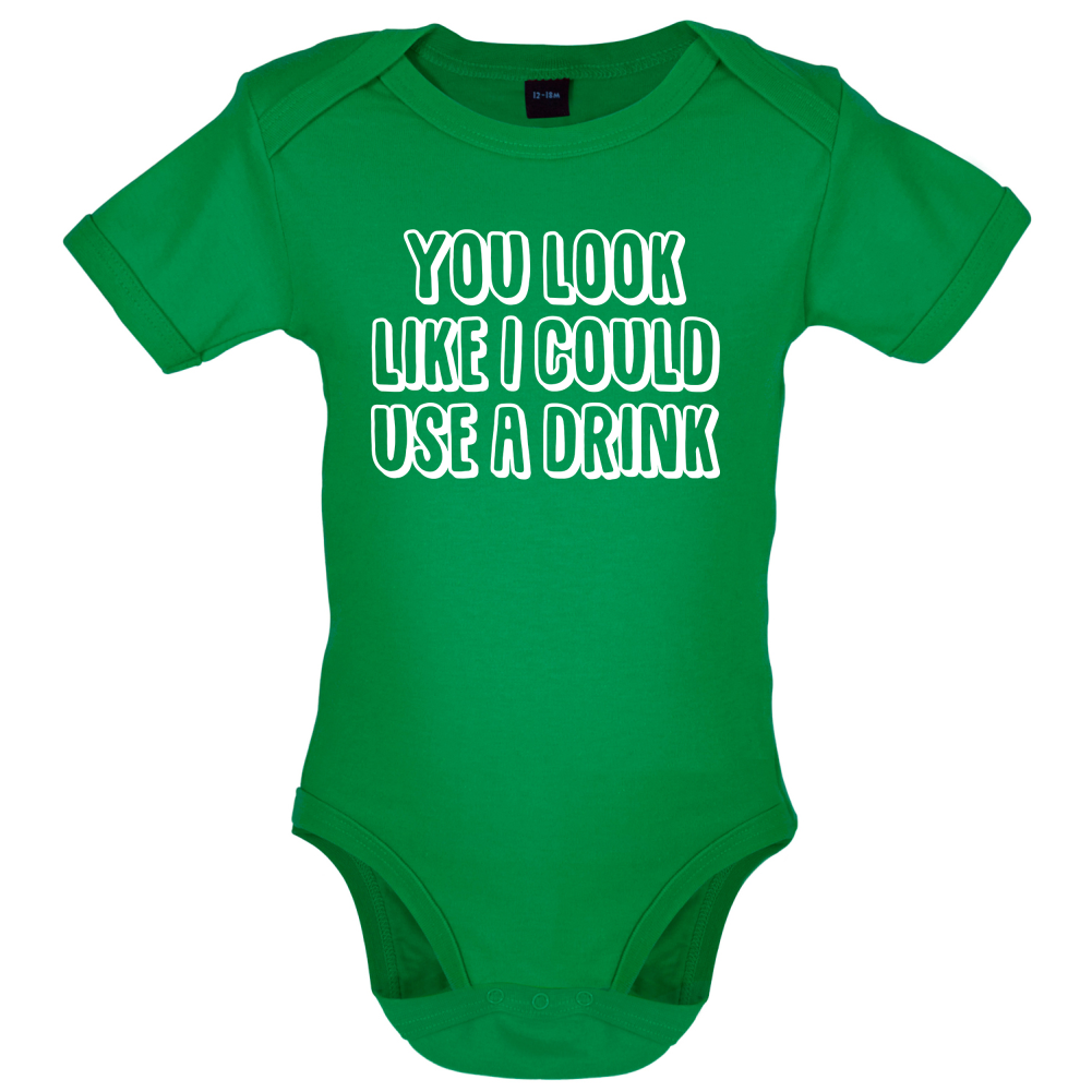 You Look Like I Could Usa A Drink Baby T Shirt
