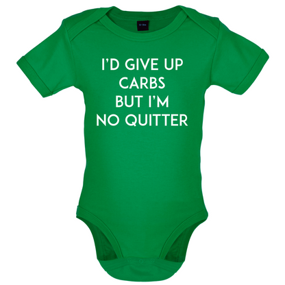 I'd Give Up Carbs  Baby T Shirt