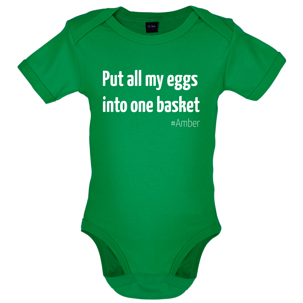 All My Eggs In One Basket Baby T Shirt