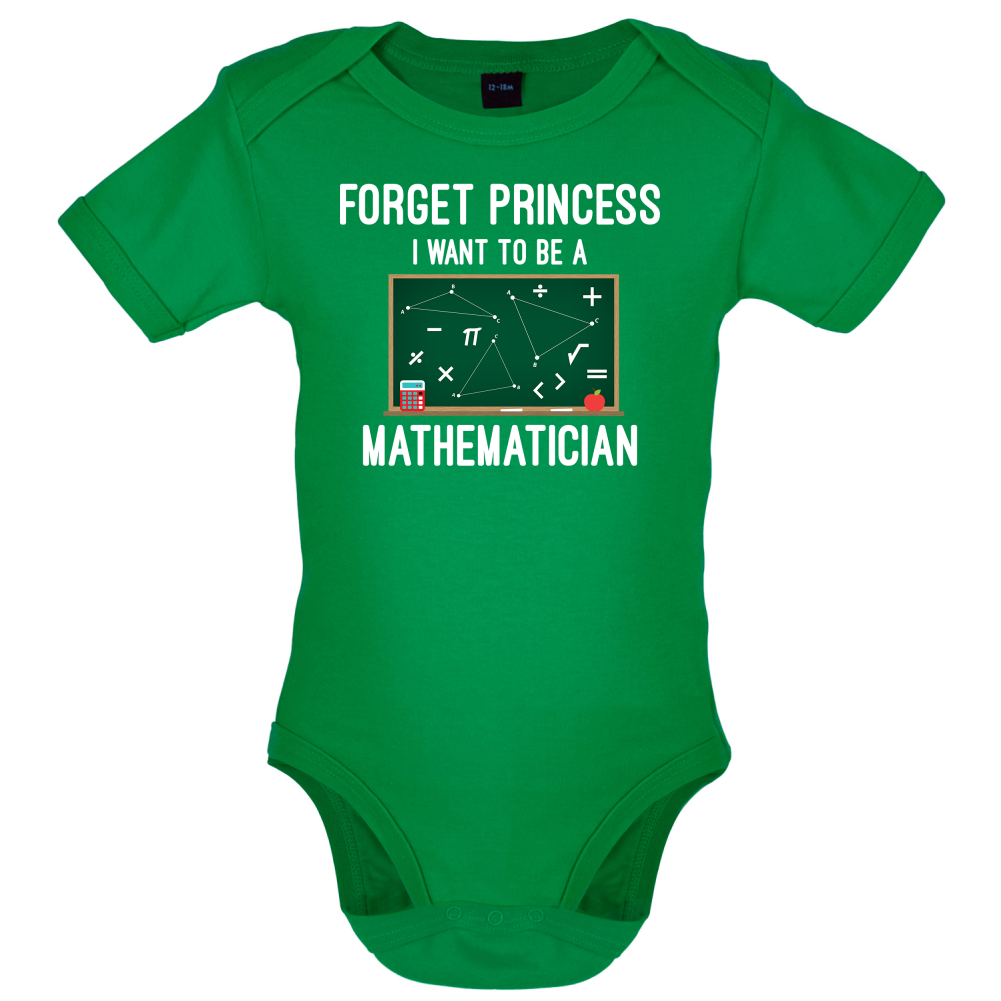Forget Princess Maths Baby T Shirt