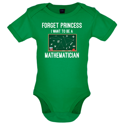 Forget Princess Maths Baby T Shirt